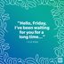 34 Best Friday Quotes to Kick Off the Weekend Right