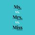 “Ms.” vs. “Mrs.” vs. “Miss”: What’s the Difference?