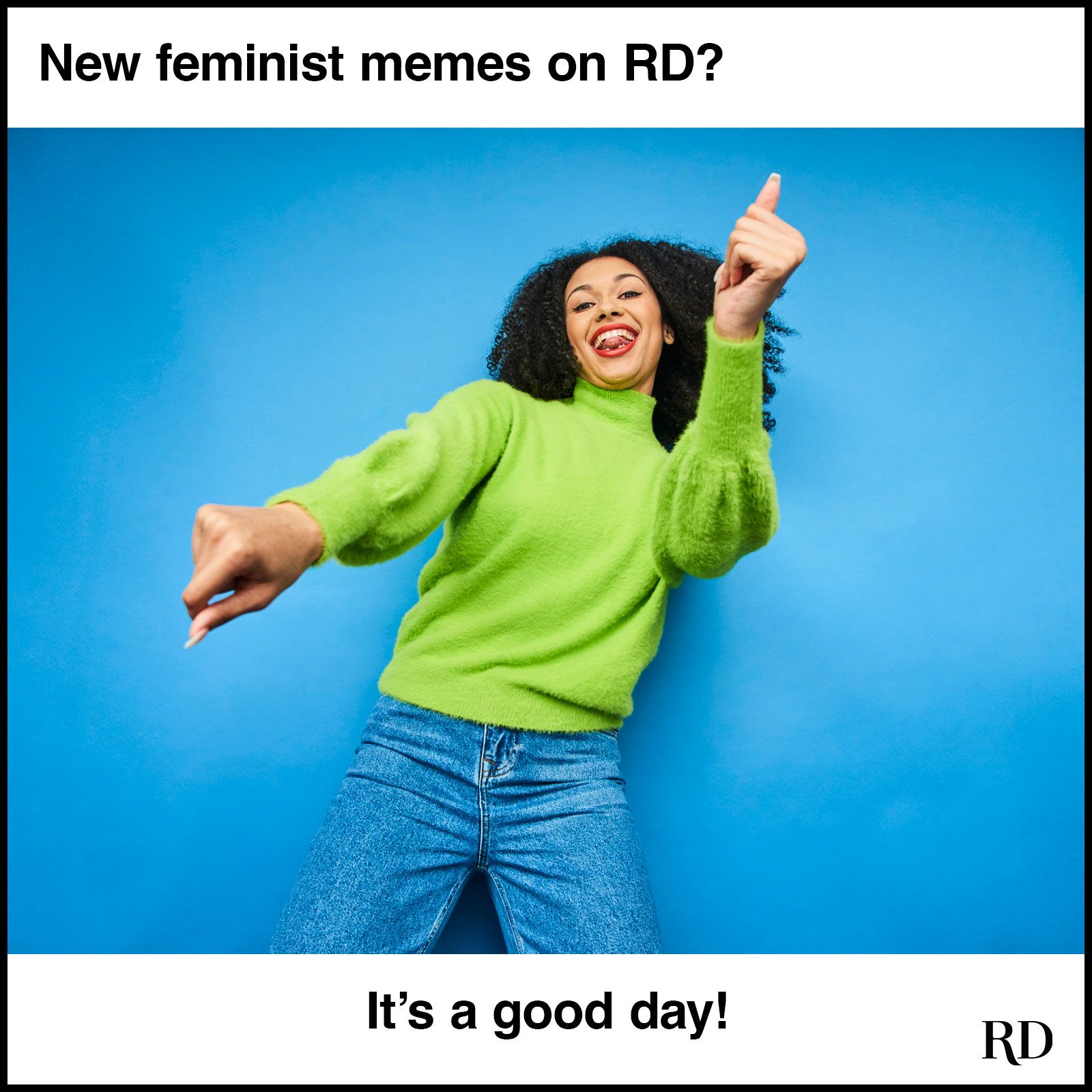 14 Feminist Memes That’ll Slay the Patriarchy with Laughter