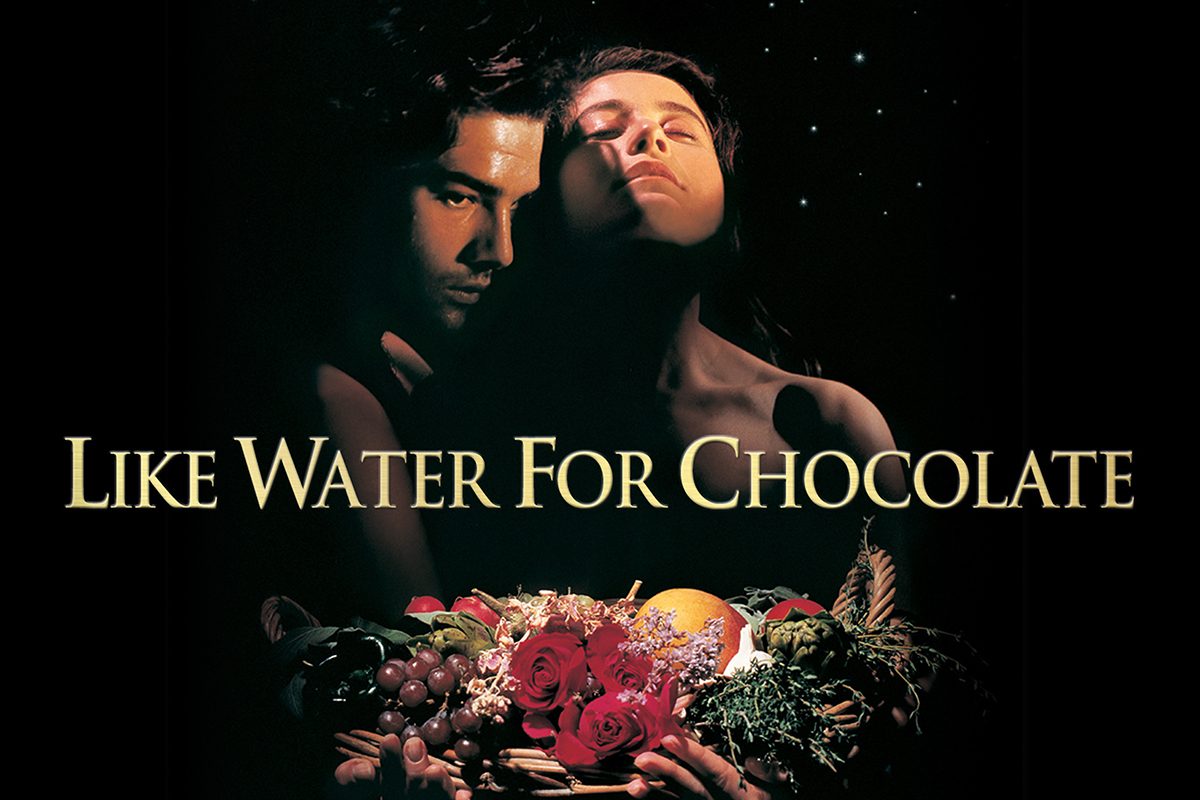 Like Water For Chocolate